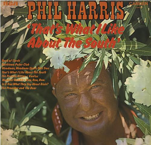 Phil Harris That's What I Like About The South vinyl LP album (LP record) UK PH-LPTH376658