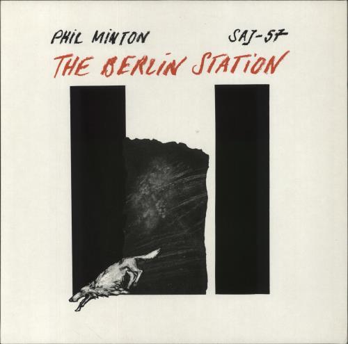 Phil Minton The Berlin Station vinyl LP album (LP record) German 77QLPTH851233