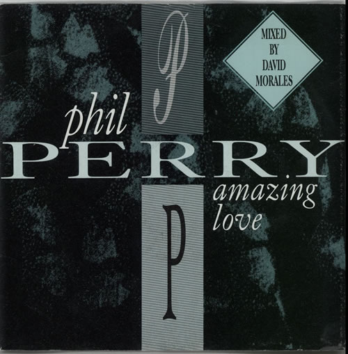 Phil Perry Amazing Love 7" vinyl single (7 inch record / 45) UK PK907AM625192