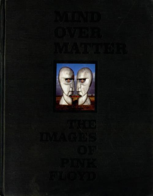 Pink Floyd Mind Over Matter - The Images Of Pink Floyd book UK PINBKMI518949