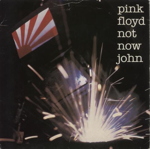 Pink Floyd Not Now John - P/S 7" vinyl single (7 inch record / 45) UK PIN07NO38541