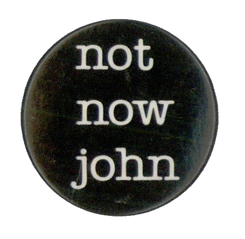 Pink Floyd Not Now John Badge badge UK PINBGNO507683