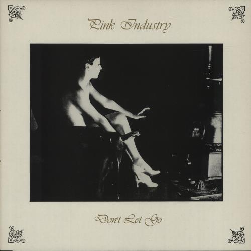 Pink Industry Don't Let Go 12" vinyl single (12 inch record / Maxi-single) UK P3Z12DO682472
