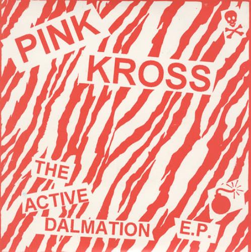 Pink Kross The Active Dalmation EP 7" vinyl single (7 inch record / 45) UK PKR07TH366805