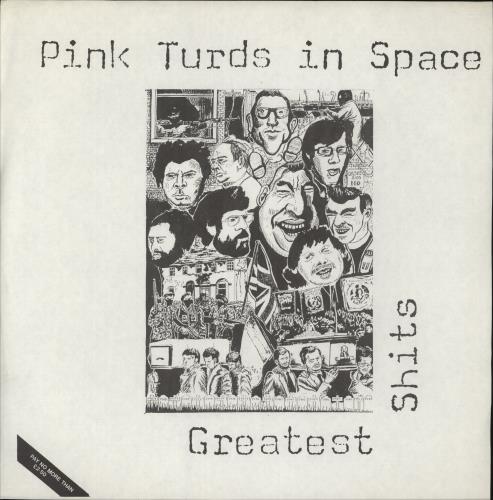 Pink Turds In Space Greatest Shits 12" vinyl single (12 inch record / Maxi-single) UK 9M312GR867639