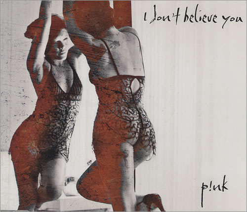 Pink I Don't Believe You CD single (CD5 / 5") German P-KC5ID492718