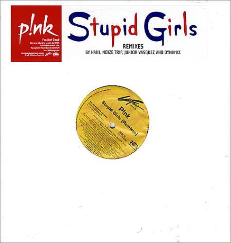 Pink Stupid Girls - Remixes 12" vinyl single (12 inch record / Maxi-single) US P-K12ST360070