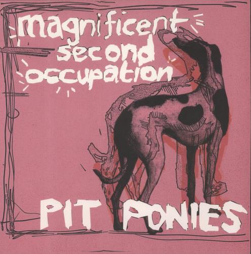 Pit Ponies Magnificent Second Occupation vinyl LP album (LP record) UK 98YLPMA878068