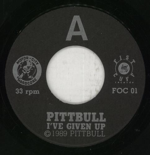 Pittbull I've Given Up 7" vinyl single (7 inch record / 45) US 8RX07IV854225