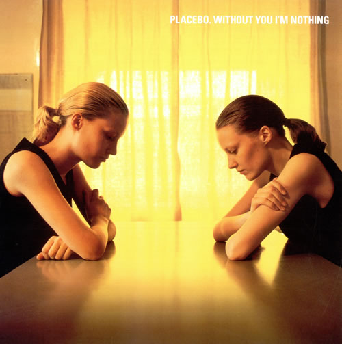 Placebo Without You I'm Nothing - 1st vinyl LP album (LP record) UK CEBLPWI123320