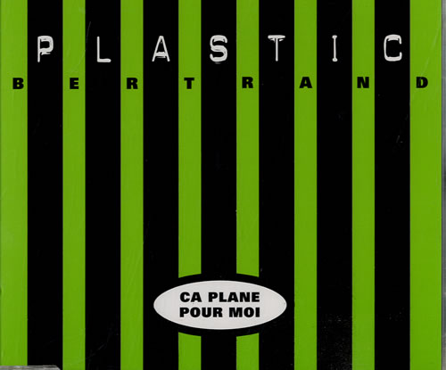 Plastic Bertrand Ca Plane Pour Moi CD single (CD5 / 5") German PBEC5CA21232