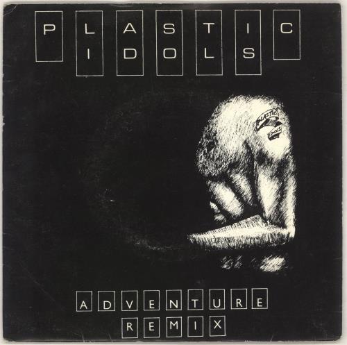 Plastic Idols Adventure 7" vinyl single (7 inch record / 45) UK 01Y07AD739237