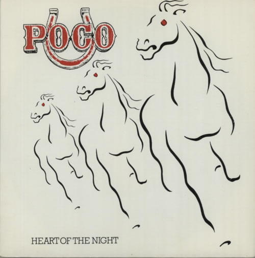 Poco Heart Of The Night - A Label 7" vinyl single (7 inch record / 45) UK POC07HE618347