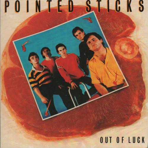 Pointed Sticks Out Of Luck 7" vinyl single (7 inch record / 45) UK P0K07OU646363