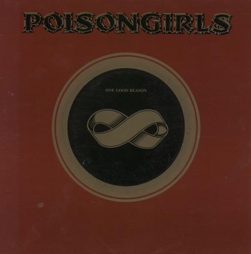 Poison Girls One Good Reason 7" vinyl single (7 inch record / 45) UK P-G07ON754986