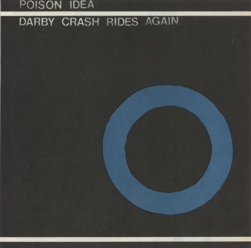 Poison Idea Darby Crash Rides Again 7" vinyl single (7 inch record / 45) US PSN07DA871567