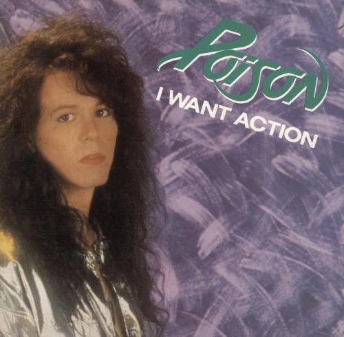 Poison I Want Action 7" vinyl single (7 inch record / 45) Spanish POI07IW53178