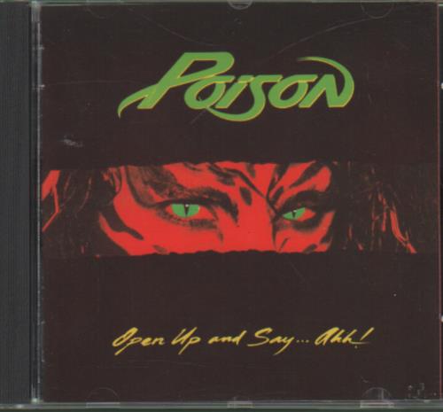 Poison Open Up And Say... Aaah CD album (CDLP) UK POICDOP650424