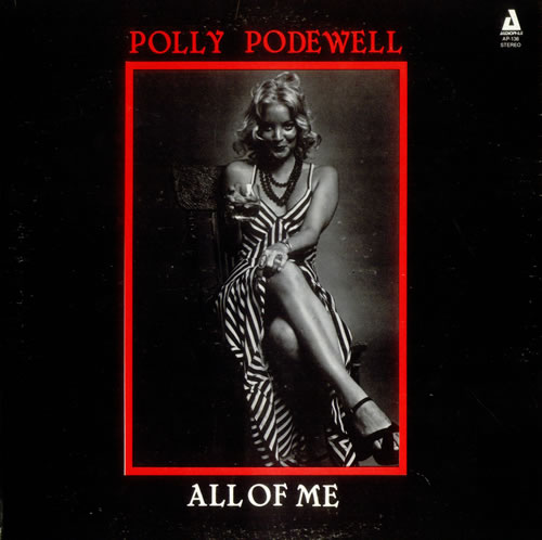 Polly Podewell All Of Me vinyl LP album (LP record) US PZ9LPAL536064