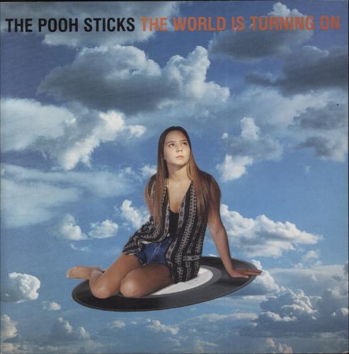 Pooh Sticks The World Is Turning 7" vinyl single (7 inch record / 45) UK POO07TH744284