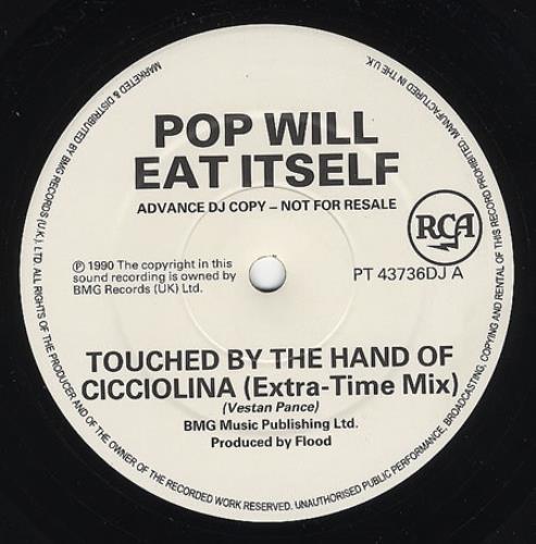 Pop Will Eat Itself Touched By The Hand Of Cicciolina 12" vinyl single (12 inch record / Maxi-single) UK PWE12TO165030