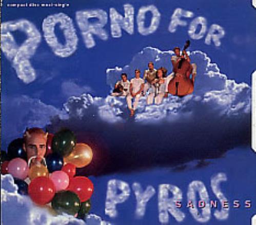 Porno For Pyros Sadness US CD single (CD5 / 5") (81565)