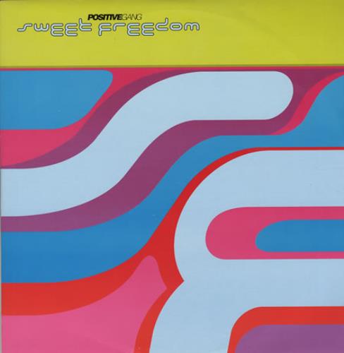 Positive Gang Sweet Freedom 12" vinyl single (12 inch record / Maxi-single) UK PVG12SW196686