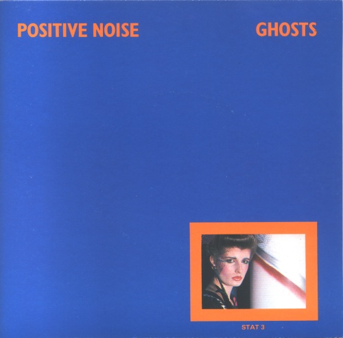 Positive Noise Give Me Passion / Ghosts 7" vinyl single (7 inch record / 45) UK PDT07GH502555