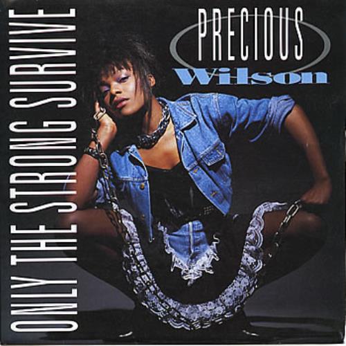 Precious Wilson Only The Strong Survive 7" vinyl single (7 inch record / 45) UK PWN07ON295348