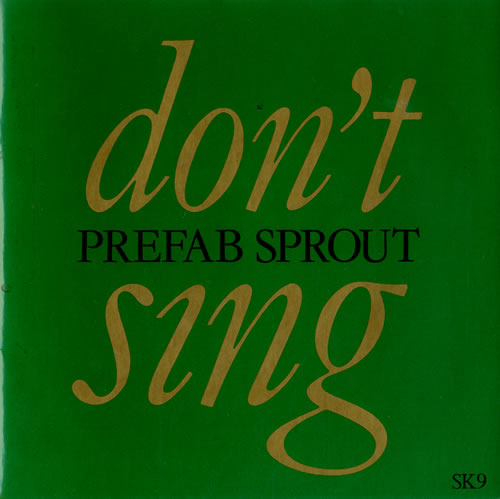 Prefab Sprout Don't Sing 7" vinyl single (7 inch record / 45) UK PRE07DO108864