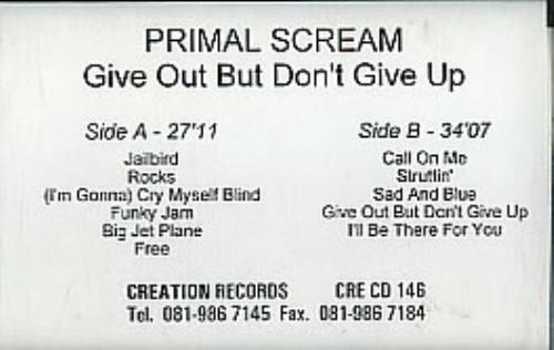 Primal Scream Give Out But Don't Give Up cassette album UK PMLCLGI286941