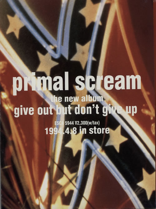 Primal Scream Give Out But Don't Give Up media press kit Japanese PMLKIGI575390