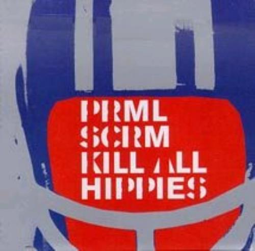 Primal Scream Kill All Hippies CD single (CD5 / 5") Australian PMLC5KI200163
