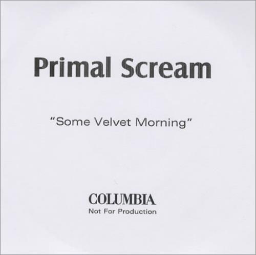 Primal Scream Some Velvet Morning CD-R acetate UK PMLCRSO259881