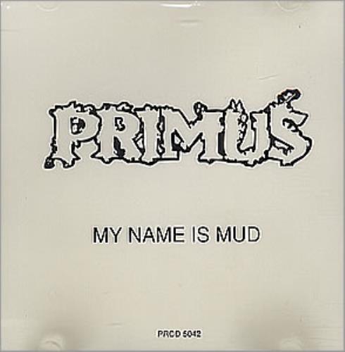 Primus My Name Is Mud CD single (CD5 / 5") US PI5C5MY352636
