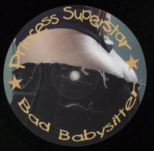Princess Superstar Bad Babysitter 12" vinyl single (12 inch record / Maxi-single) UK PIS12BA208434