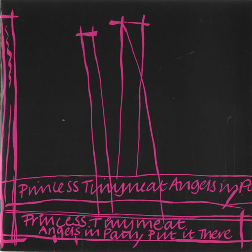 Princess Tinymeat Angels In Pain 7" vinyl single (7 inch record / 45) UK PTM07AN507989