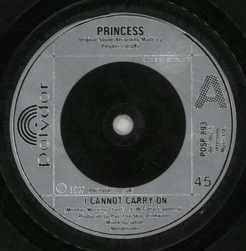 Princess I Cannot Carry On 7" vinyl single (7 inch record / 45) UK PCS07IC882200