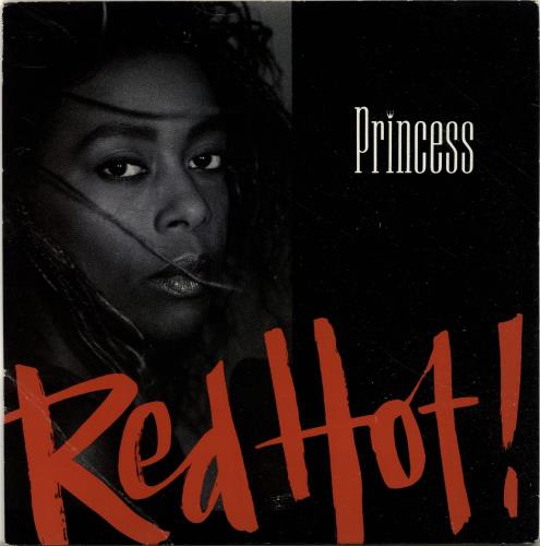 Princess Red Hot! 7" vinyl single (7 inch record / 45) UK PCS07RE699122
