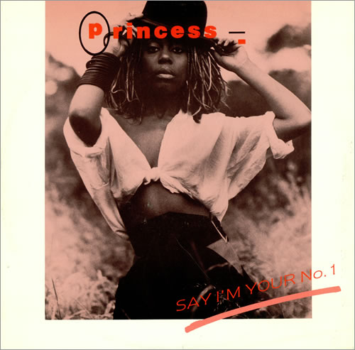 Princess Say I'm Your No.1 12" vinyl single (12 inch record / Maxi-single) UK PCS12SA233709