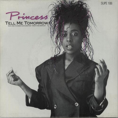 Princess Tell Me Tomorrow 7" vinyl single (7 inch record / 45) UK PCS07TE650529