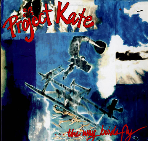 Project Kate The Way Birds Fly vinyl LP album (LP record) US P2ZLPTH564437