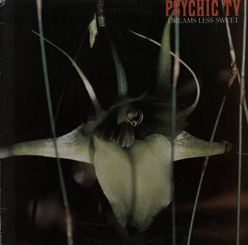 Psychic TV Dreams Less Sweet vinyl LP album (LP record) UK PTVLPDR571920