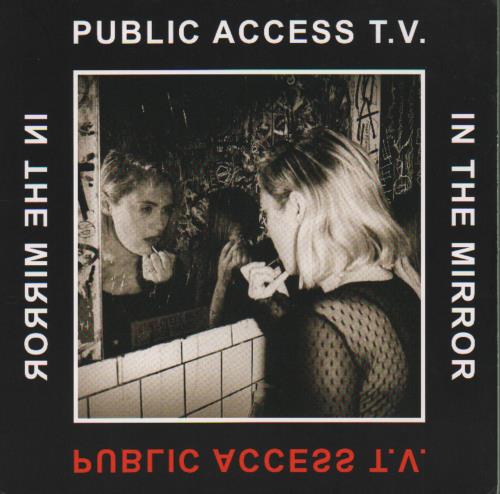 Public Access T.V. In The Mirror 7" vinyl single (7 inch record / 45) UK P8B07IN682809