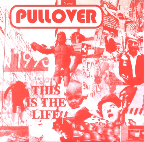 Pullover This Is The Life 7" vinyl single (7 inch record / 45) UK PUV07TH317546