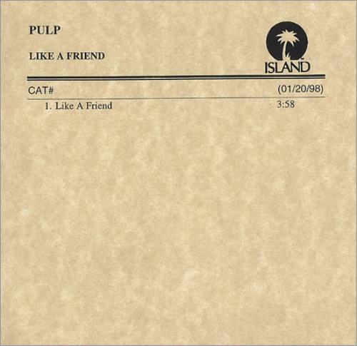 Pulp Like A Friend CD-R acetate US PULCRLI108284