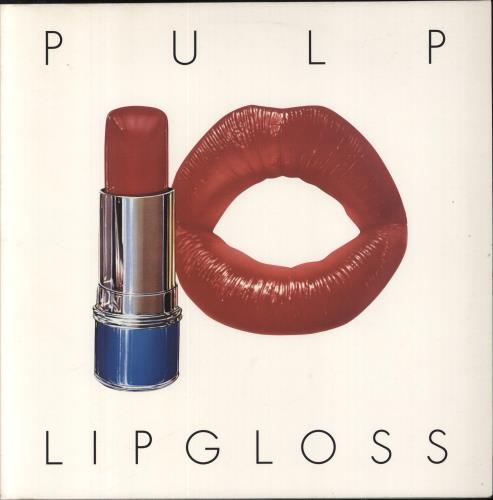 Pulp Lip Gloss 12" vinyl single (12 inch record / Maxi-single) UK PUL12LI69291
