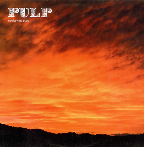 Pulp Sunrise / The Trees UK 12" vinyl single (12 inch record / Maxi