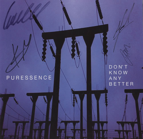 Puressence Don't Know Any Better 7" vinyl single (7 inch record / 45) UK PCE07DO434673