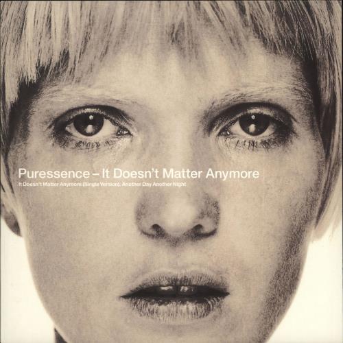 Puressence It Doesn't Matter Anymore 7" vinyl single (7 inch record / 45) UK PCE07IT174206
